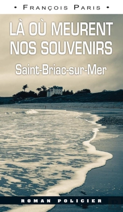 Bertrand.pt - Là Où Meurent Nos Souvenirs ; Saint-Briac-Sur-Mer
