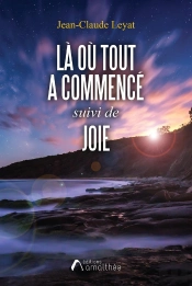 Là Où Tout A Commencé ; Joie