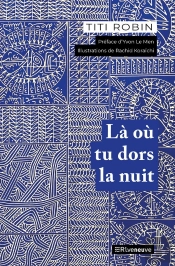 Là Où Tu Dors La Nuit