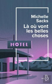 Là Où Vont Les Belles Choses