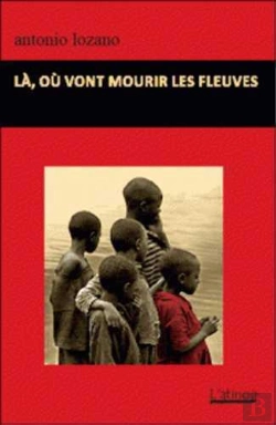 Bertrand.pt - Là, Où Vont Mourir Les Fleuves