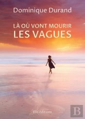 Là Où Vont Mourir Les Vagues