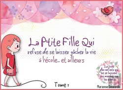 Bertrand.pt - La P Tite Fille Qui Refuse De Se Laisser Gacher La Vie - A L Ecole Et Ailleurs