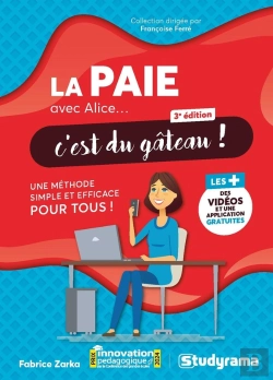 Bertrand.pt - La Paie Avec Alice, C'Est Du Gâteau ! : Une Méthode Simple Et Efficace Pour Tous