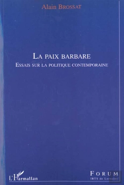 Bertrand.pt - La Paix Barbare ; Essai Sur La Politique Contemporaine