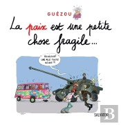 La Paix C'Est Juste Une Petite Chose Fragile