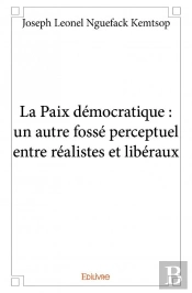 La Paix Democratique : Un Autre Fosse Perceptuel Entre Realistes Et Liberaux