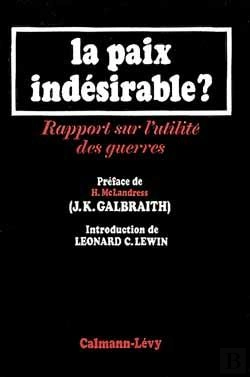Bertrand.pt - La Paix Indesirable - Rapport Sur L'Utilite Des Guerres