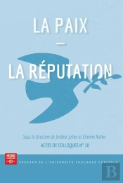 La Paix : La Réputation