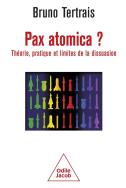 La Paix Nucléaire : Théorie Et Pratique De La Dissuasion