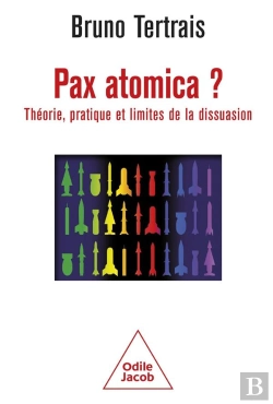 Bertrand.pt - La Paix Nucléaire : Théorie Et Pratique De La Dissuasion