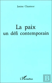 La Paix, Un Défi Contemporain