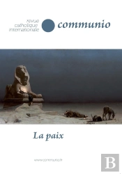 La Paix Xliii 3-4 N 257-258 Mai-Aout 2018 Revue Bimestrielle