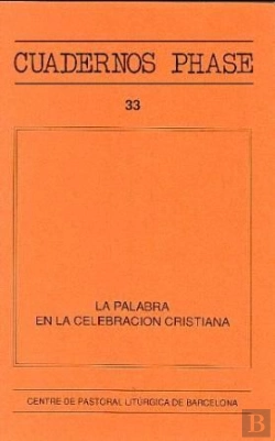 Bertrand.pt - La Palabra En La Celebración Cristiana