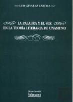 La Palabra Y El Ser En La Teoría Literaria De Unamuno
