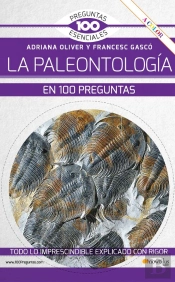 La Paleontología En 100 Preguntas Nueva Edición