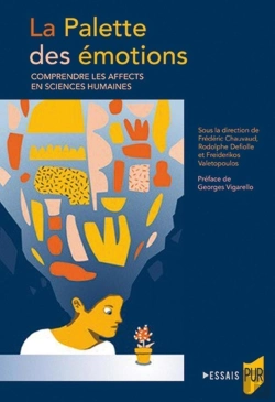 Bertrand.pt - La Palette Des Émotions : Comprendre Les Affects En Sciences Humaines