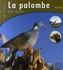 Bertrand.pt - La Palombe Et Ses Chasses
