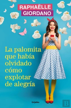 Bertrand.pt - La Palomita Que Había Olvidado Cómo Explotar De Alegría