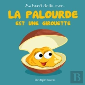 La Palourde Est Une Girouette