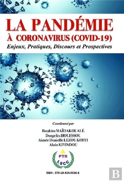 Bertrand.pt - La Pandémie À Coronavirus (Covid-19) : Enjeux, Pratiques, Discours Et Prospectives