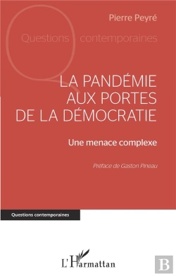 Bertrand.pt - La Pandémie Aux Portes De La Démocratie : Une Menace Complexe