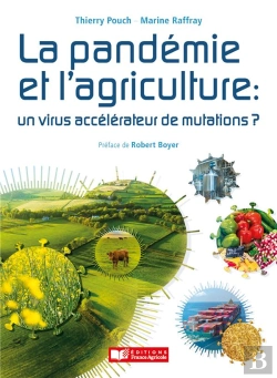 Bertrand.pt - La Pandémie Et L'Agriculture : Un Virus Accélérateur De Mutations ?