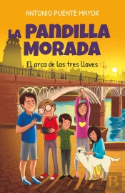La Pandilla Morada Y El Arca De Las Tres Llaves