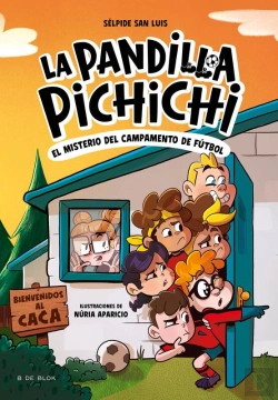 Bertrand.pt - La Pandilla Pichichi 2 - El Misterio Del Campamento De Fútbol
