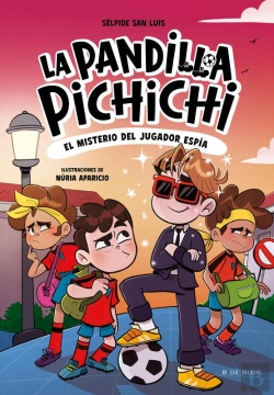 Bertrand.pt - La Pandilla Pichichi 4 - El Misterio Del Jugador Espía
