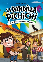 La Pandilla Pichichi 6 - El Misterio Del Caballero-Lobo