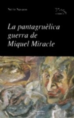 Bertrand.pt - La Pantagruèlica Guerra De Miquel Miracle