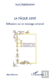 La Pâque Juive ; Réflexions Sur Un Message Universel