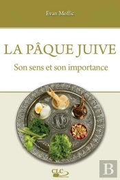 La Pâque Juive ; Son Sens Et Son Importance