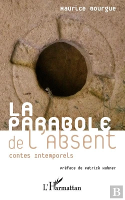 Bertrand.pt - La Parabole De L'Absent ; Contes Intemporels