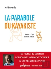 La Parabole Du Kayakiste ; Trouver Sa Trajectoire Dans Un Monde En Transition