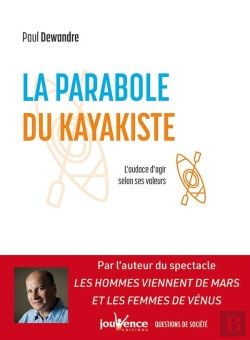 Bertrand.pt - La Parabole Du Kayakiste ; Trouver Sa Trajectoire Dans Un Monde En Transition