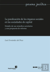 La Paralización De Los Órganos Sociales En Las Sociedades De Capital