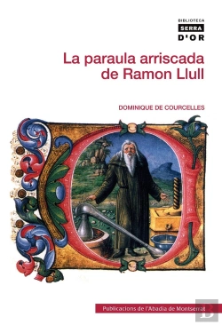 Bertrand.pt - La Paraula Arriscada De Ramon Llull