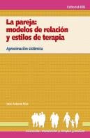La Pareja: Modelos De Relación Y Estilos De Terapia