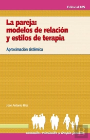 La Pareja: Modelos De Relación Y Estilos De Terapia
