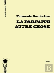 La Parfaite Autre Chose