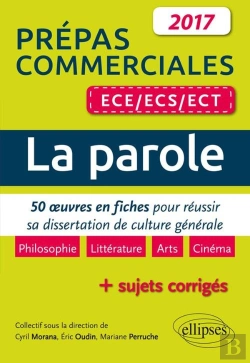 Bertrand.pt - La Parole : 50 Oeuvres En Fiches Pour Réussir Sa Dissertation De Culture Générale : Prépas Commercial