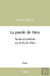 La Parole De Dieu - Textes Et Poemes Sur La Foi En Dieu