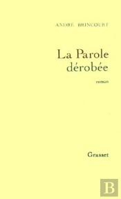La Parole Derobee