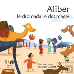 Bertrand.pt - La Parole Des Animaux - Aliber, Le Dromadaire Des Mages - Editions Crer / Lumen Vitae