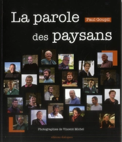 Bertrand.pt - La Parole Des Paysans ; Portraits Sensibles D'Agriculteurs Bretons