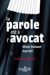 La Parole Est A L'Avocat - 3e Ed.