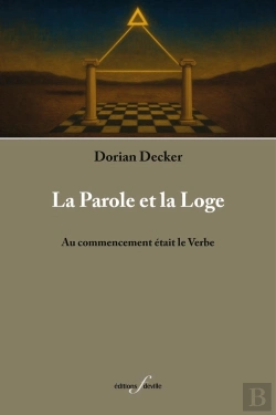 Bertrand.pt - La Parole Et La Loge : Au Commencement Était Le Verbe
