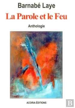Bertrand.pt - La Parole Et Le Feu